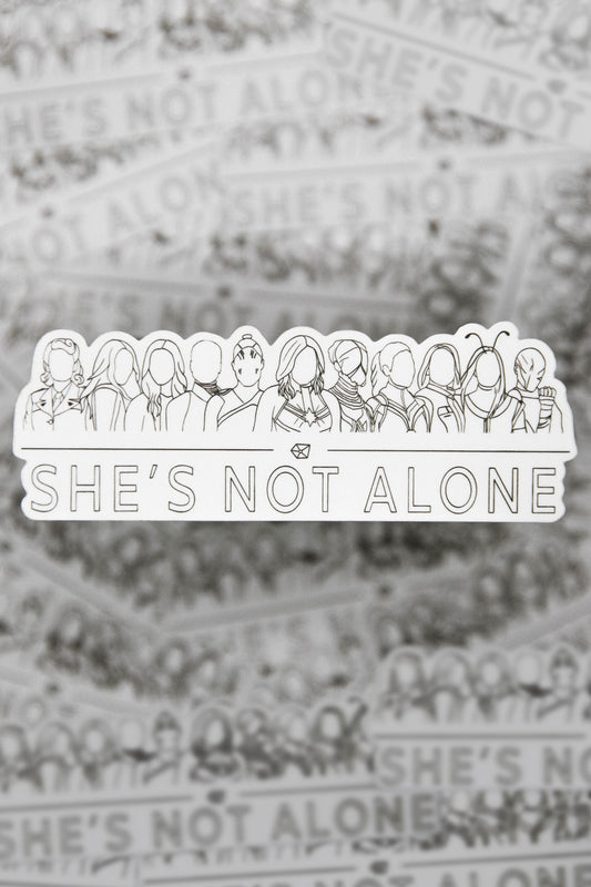 She's Not Alone Sticker